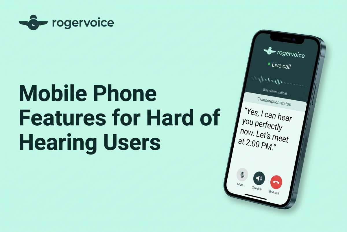 Mobile Phone Features for Hard of Hearing Users: Features That Really Help